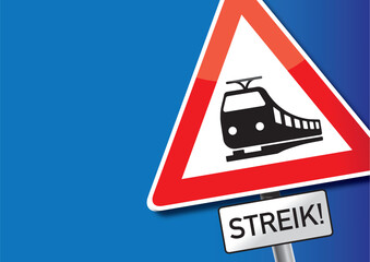 Achtung Bahn-Streik - Hinweisschild - obrazy, fototapety, plakaty