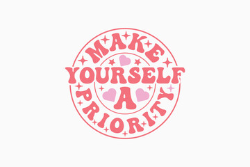 Self Love Quote Valentine’s EPS Design. Valentine's day typography t-shirt design Template. valentine's day mug EPS, Retro valentine's day EPS t-shirt