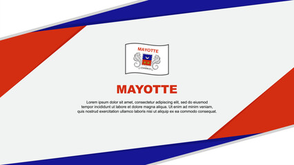 Mayotte Flag Abstract Background Design Template. Mayotte Independence Day Banner Cartoon Vector Illustration. Mayotte