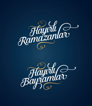 hayırlı ramazanlar, hayırlı bayramlar tipografi &ccedil;alışması. translation: good ramadan, good holidays typography work.