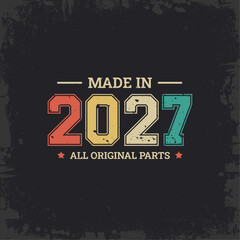 Made in 2027 All Original Parts