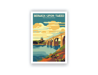 Berwick-Upon-Tweed, Northumberland. Vintage Travel Posters, Vector illustration, Digital, Design, Famous Tourist Destinations, Prints Wall, Living Room Decor