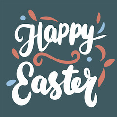 Happy Easter inscription. Handwriting square banner Happy Easter text. Hand drawn vector art.