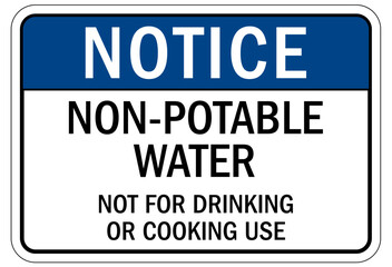 Non potable warning sign and labels not for drinking or cooking use