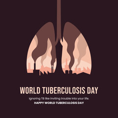 World Tuberculosis Day, banner, poster, social media post, vector illustration, awareness, 24th March, observance, international, typography, brochure, flyer, medical, lung cancer, World TB Day