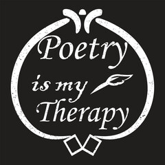 Poetry is My Therapy T shirt Design
