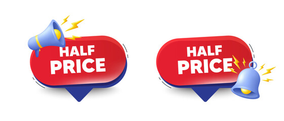 Half Price tag. Speech bubbles with 3d bell, megaphone. Special offer Sale sign. Advertising Discounts symbol. Half price chat speech message. Red offer talk box. Vector