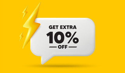Get Extra 10 percent off sale. 3d speech bubble banner with power energy. Discount offer price sign. Special offer symbol. Save 10 percentages. Extra discount chat speech message. Vector