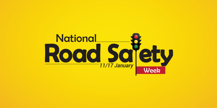Creative Editable Template Design for National Road Safety Week. 1 to 17 January Every Year,  Suitable for Posters, Banners, campaigns and greeting cards. 