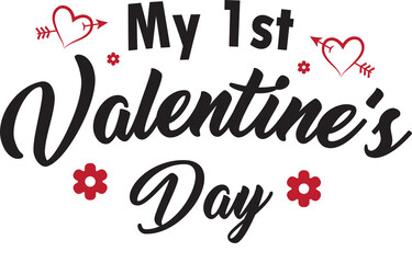 My 1st  Valentines Day  | Happy  Valentines Day  | Valentines Day  PNG | Valentines Day  Design |...