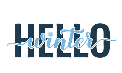 Hello winter sign. Inspirational seasonal quote. Vector template for typography poster, banner, flyer, sticker, etc.
