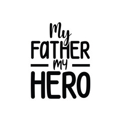 My Father My Hero