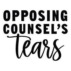 opposing counsel’s tears SVG