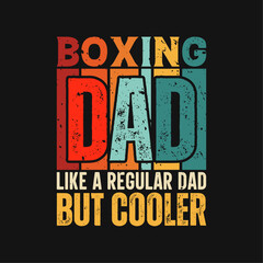 Boxing dad funny fathers day t-shirt design