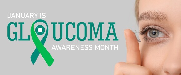 Banner with text JANUARY IS GLAUCOMA AWARENESS MONTH and woman putting contact lens in her eye