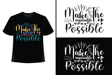 Motivation lettering,  motivation t-shirt, t shirt design, Typography, quotes, and drawn typography, vector illustration, trendy.
