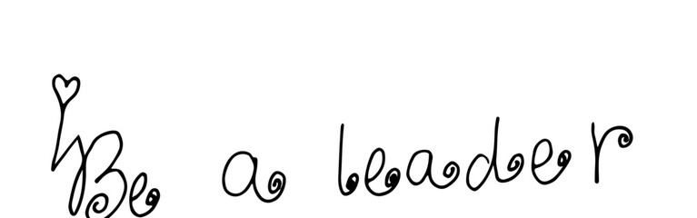 Be a leader encouragement
