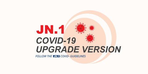 JN.1 covid-19 upgrade coronavirus protect your self banner or poster design vector illustration