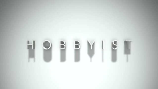 Hobbyist 3D title animation with shadows on a white background