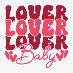 Lover Baby Happy valentines day t shirt happy valentines typography day t shirt