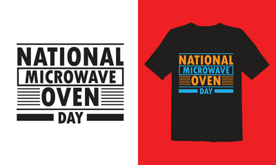 Fototapeta premium National Microwave Oven Day T Shirt Design, Typographic T Shirt Design.