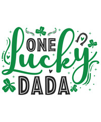 One lucky dada St patricks day