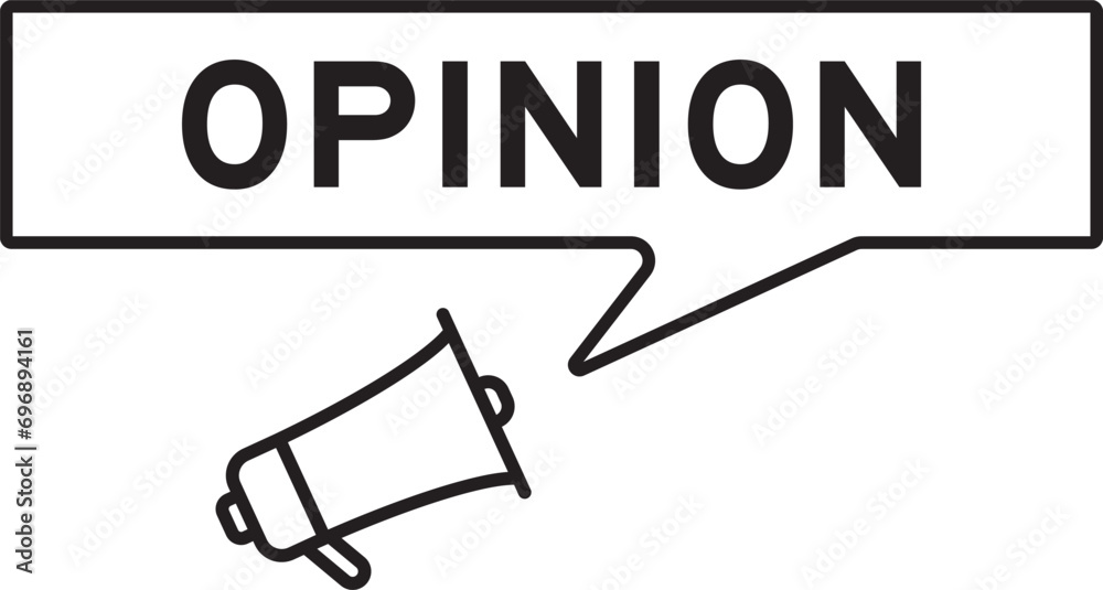 Poster Megaphone icon with speech bubble in word opinion on white background