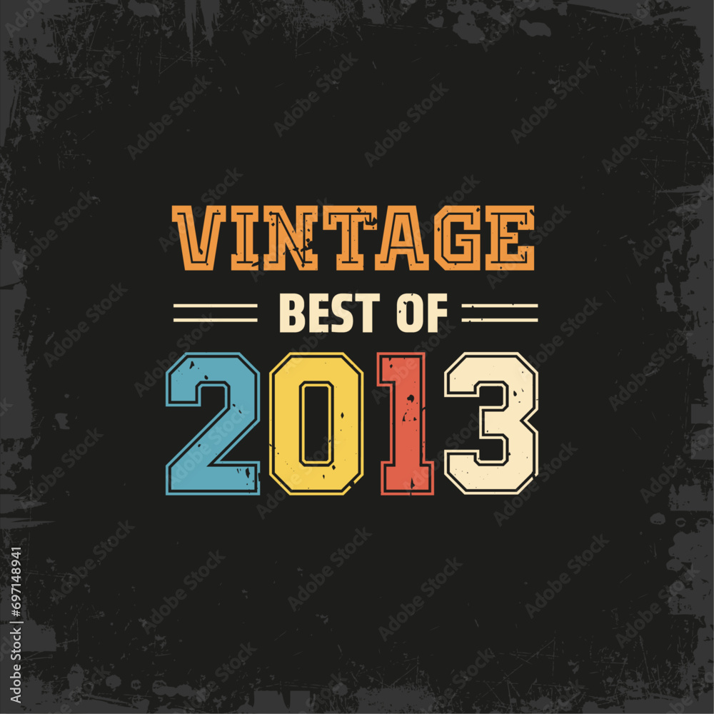 Wall mural vintage best of 2013 t shirt design