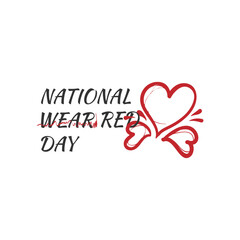 national wear red day slogan, typography graphic design, vektor illustration, for t-shirt, background, web background, poster and more.