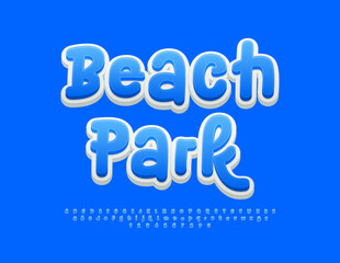 Vector playful Emblem Beach Park. Funny Blue 3D Font. Cute Handwritten Alphabet Letters and Numbers set.