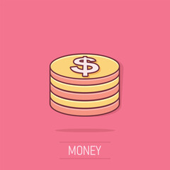 Coins stack icon in comic style. Dollar coin vector cartoon illustration pictogram. Money stacked business concept splash effect.