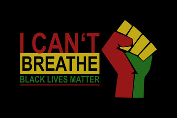 I cant breathe. Black lives matter. Poster against racism. Banner for social media. Raster illustration.