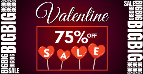 Happy Valentine's day banner, big sale up to 75% off, advertising and Marketing Graphic resources