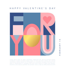 Happy Valentines Day, February 14th. Vector illustration for banner,greeting cards, posters, holiday cover . Abstract design with decorative letters. Modern minimalist geometric style