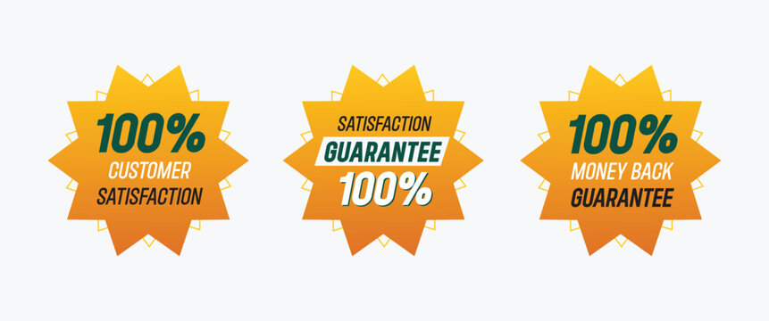 Set of 100% customer satisfaction guaranteed badge design and 100% money back guarantee label design template.