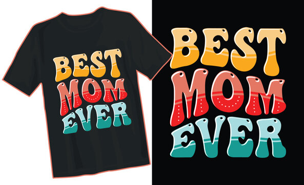 Best mom ever. Mom typography design. Mothers day typography sticker poster or t-shirt design. For print on t-shirt. Free vector flat design
