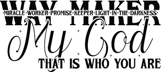 Waymaker, Miracle Worker, Promise Keeper, Light In The Darkness, My God That Is Who You Are, Christian Png, Religious Png, Scripture Png