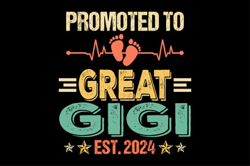 Fototapeta premium Promoted To Great Gigi Est 2024 Soon To Be Gigi T-Shirt Design