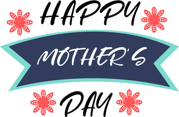Happy mothers day design element, happy mother's day design concept decoration
