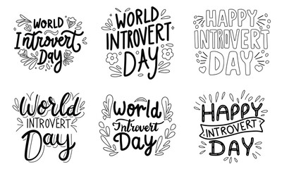 Collection of World Introvert Day inscription banner. Handwriting text banners set World Introvert Day lettering. Hand drawn vector art.