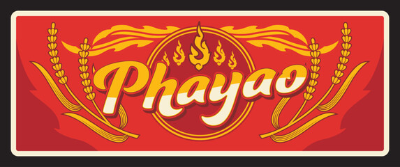 Phayao province of Thailand vector retro travel plate with Thai seal ornament of fire flames. Asian tourist plaque, banner and vintage sticker. Phayao Province travel destination, tourist landmark