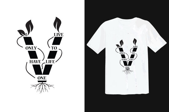 BTS V iconic line  T-shirt Design.I Only  Have One LIfe To Live quotes T-shirt Design.Vector T-shirt Design.Tree Related T-shirt 