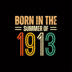 Born in the summer of 1913