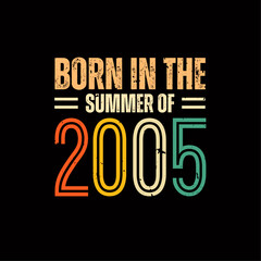 Born in the summer of 2005