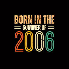 Born in the summer of 2006