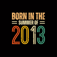 Born in the summer of 2013