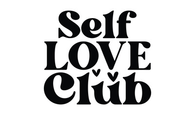 self love, self love sticker, self love svg, self love sticker bundle, svg, t-shirt, svg design, T-shirt	
