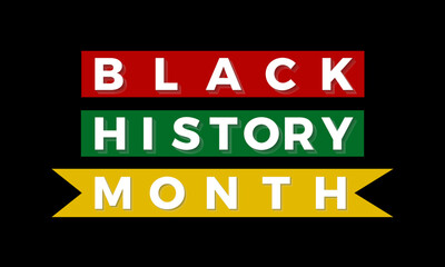 Black history month celebrate. African American History. Celebrated annual In February.  Black, red, yellow, green color banner background. 