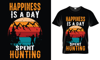 Happy is a day spent Hunting