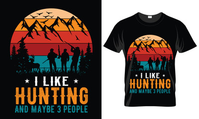 I like Hunting and maybe 3 People